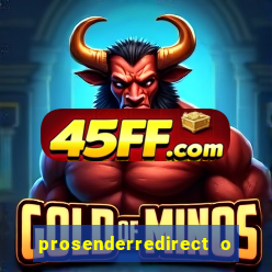 prosenderredirect o que é